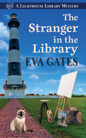 The Stranger in the Library: (11 Lighthouse Library Mystery)