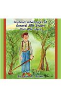 Boyhood Adventures of General Jeb Stuart