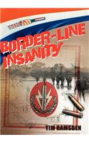Border-Line Insanity