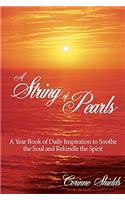 String of Pearls: A Year Book of Daily Inspiration to Soothe the Soul and Rekindle the Spirit