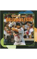 Quiero Ser Beisbolista