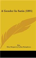 A Gender in Satin (1895)