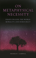 On Metaphysical Necessity