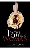 I Am the Other Woman