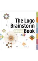 The Logo Brainstorm Book: A Comprehensive Guide for Exploring Design Directions