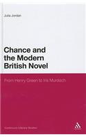 Chance and the Modern British Novel: From Henry Green to Iris Murdoch(Continuum Literary Studies)