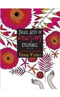 Small Acts of Amazing Courage