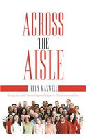 Across the Aisle: Being the Salt Seasoning and Light to Those Around You
