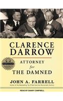 Clarence Darrow: Attorney for The Damned