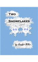 Two Snowflakes