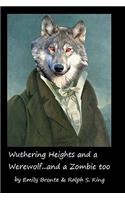 Wuthering Heights and a Werewolf...and a Zombie too