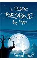 A Place Beyond The Map: (English)