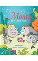 Monty the Pink Fish
