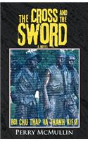 The Cross and the Sword: Hoi Chu Thap Va Thanh Kiem(English)