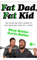 Fat Dad, Fat Kid