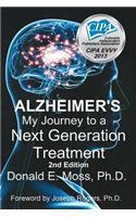 Alzheimer's: My Journey to a Next Generation Treatment