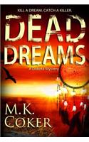 Dead Dreams: A Dakota Mystery