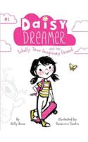 Daisy Dreamer and the Totally True Imaginary Friend