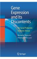 Gene Expression and Its Discontents