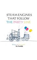 Steam Engines that follow the Party Line: (English)