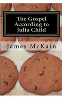 Gospel According to Julia Child