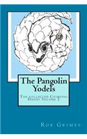The Pangolin Yodels