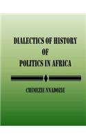 Dialectics of History of Politics in Africa