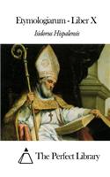 Etymologiarum - Liber X - De vocabvlis
