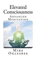 Elevated Consciousness