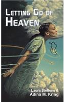Letting Go of Heaven