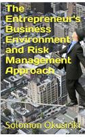 Entrepreneur's Business Environment and Risk Management Approach: (English)