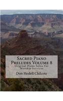 Sacred Piano Preludes Volume 8