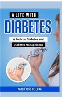 A Life With Diabetes