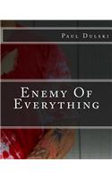 Enemy Of Everything