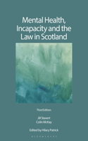 Mental Health, Incapacity and the Law in Scotland