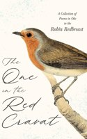 One in Red Cravat - A Collection of Poems in Ode to the Robin Redbreast