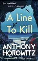 A Line to Kill: a locked room mystery from the Sunday Times bestselling author(3 Hawthorne and Horowitz)