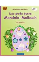 BROCKHAUSEN Malbuch Bd. 1 - Das große bunte Mandala-Malbuch: Ostereier(1 Ostereier)