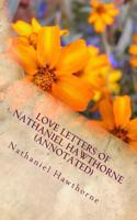 Love Letters of Nathaniel Hawthorne (Annotated)
