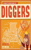Sparky's Stem Guide to Diggers: (Horse Power)
