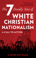 The Seven Deadly Sins of White Christian Nationalism