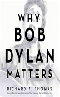 Why Bob Dylan Matters Lib/E