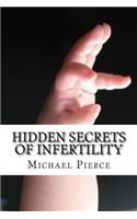 Hidden Secrets of Infertility