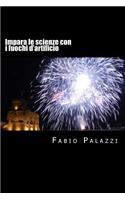 Impara le scienze con i fuochi d'artificio