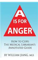A is for Anger