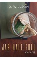 Jar Half Full: a memoir
