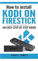 How to install Kodi on Firestick: An easy step by step guide
