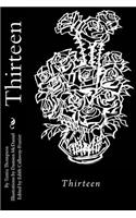 Thirteen