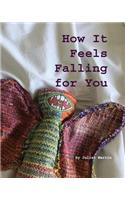 How It Feels Falling for You