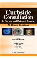 Curbside Consultation in Cornea and External Disease: 49 Clinical Questions